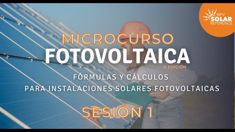 Curso de Instalaciones Fotovoltaicas: Gu&iacute;a Completa