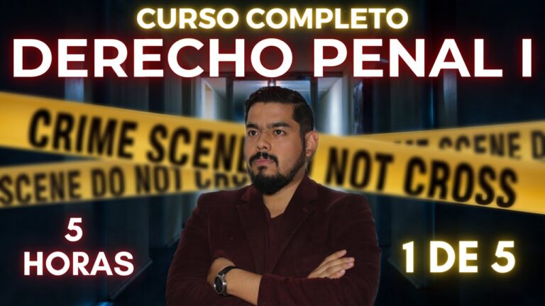 Curso de Derecho Penal: Todo lo que necesitas saber