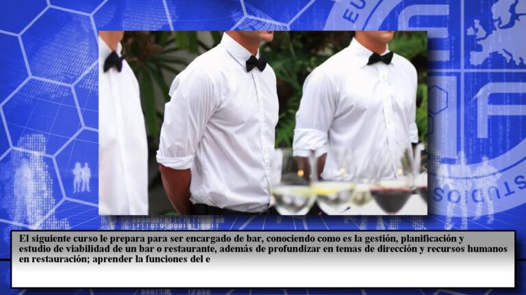 Curso de Encargado de Bar y Restaurante: Formación Esencial para el Éxito Profesional