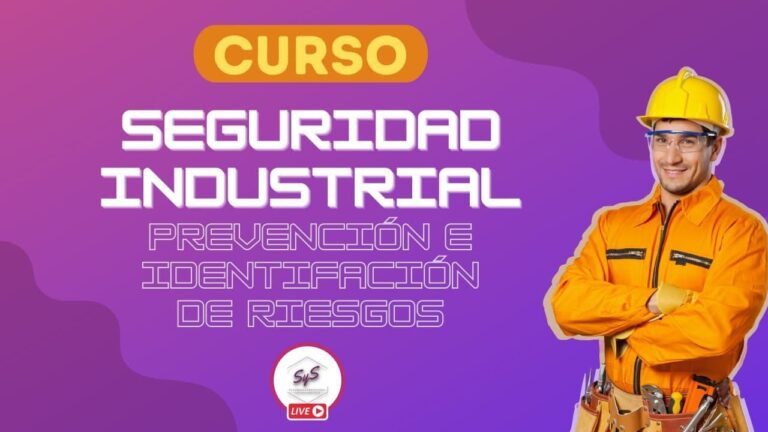 Curso de Seguridad Industrial: Todo lo que Necesitas Saber