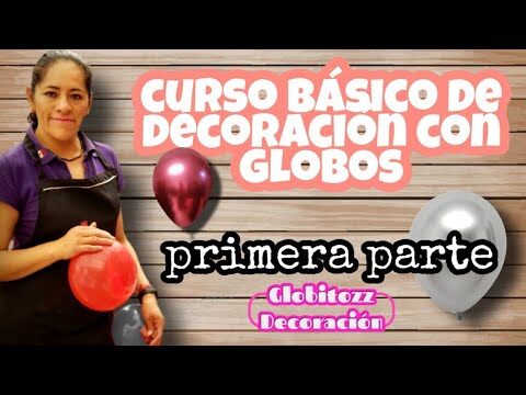 Curso presencial de decoraci&oacute;n con globos