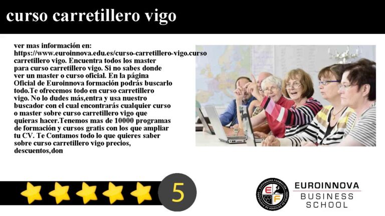 Curso de Carretillero Gratis en Vigo: Todo lo que Necesitas Saber