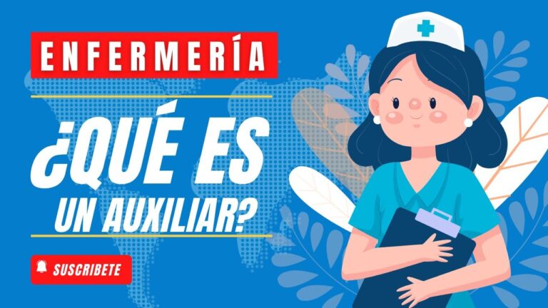 Qué es un Auxiliar de Enfermería: Funciones y Responsabilidades