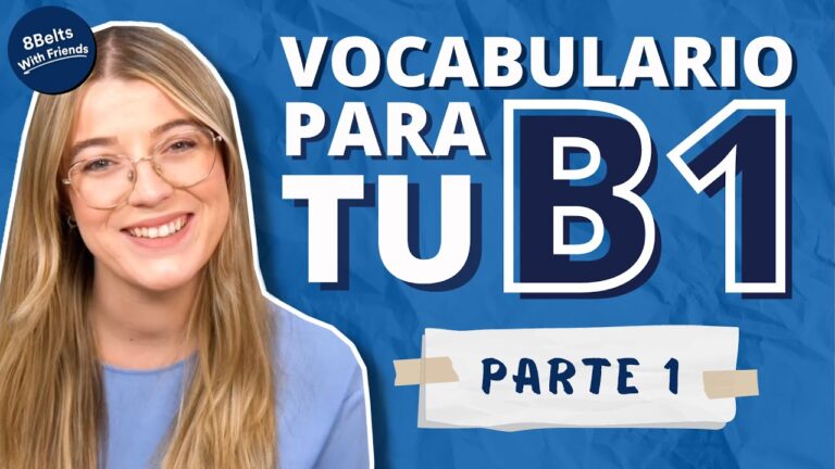 Mejorando tu Vocabulario en Inglés B1