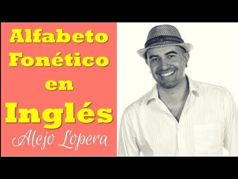 Guía Completa del Abecedario Fonético en Inglés