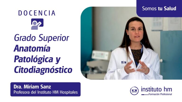Formación en Grado Superior de Anatomía Patológica y Citodiagnóstico en Madrid