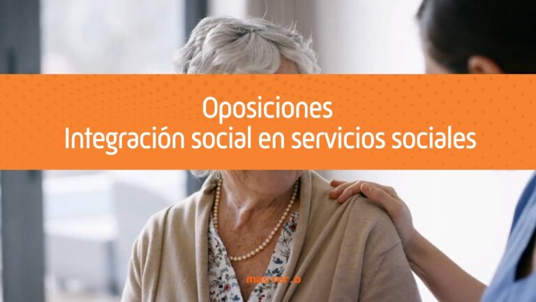 Guía Completa para las Oposiciones de Integración Social
